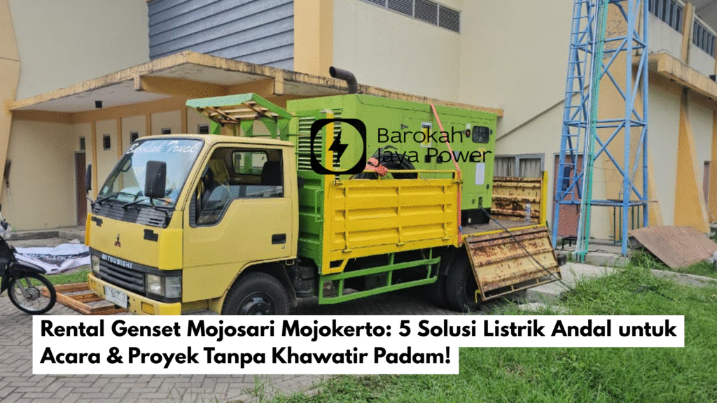 Rental Genset Mojosari Mojokerto 5 Solusi Listrik Andal untuk Acara & Proyek Tanpa Khawatir Padam!