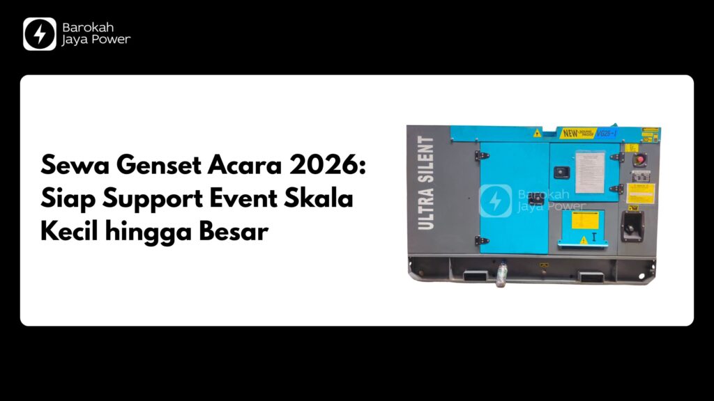 Sewa Genset Acara 2026 Siap Support Event Skala Kecil hingga Besar
