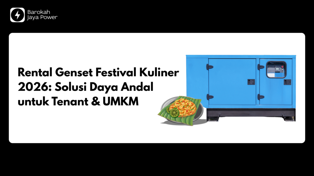 Rental Genset Festival Kuliner 2026: Solusi Daya Andal untuk Tenant & UMKM